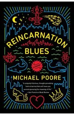 Reincarnation Blues - Michael Poore