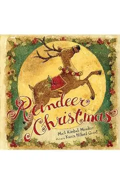 Reindeer Christmas - Mark Kimball Moulton