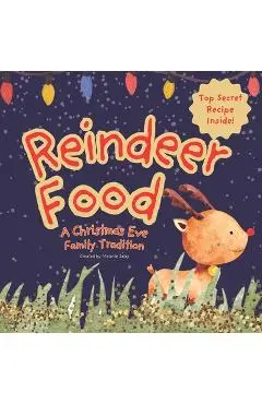 Reindeer Food: A Christmas Eve Family Tradition - Melanie Salas