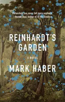 Reinhardt's Garden, Paperback/Mark Haber
