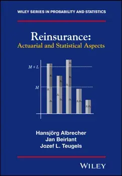 Reinsurance. Actuarial and Statistical Aspects, Hardback/Jan Bierlant