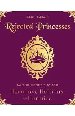 Rejected Princesses