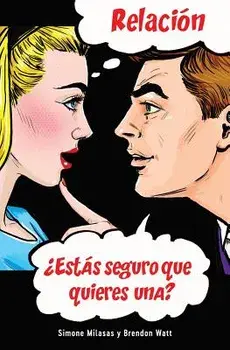 Relación żEstás seguro que quieres una? Relationship - Spanish, Paperback/Simone Milasas