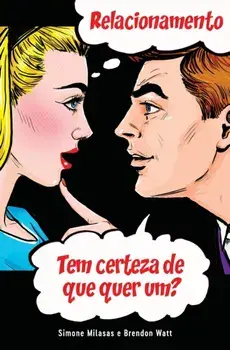RELACIONAMENTO Tem certeza de que quer um? (Relationship - are you sure you want one? Portuguese), Paperback/Simone Milasas