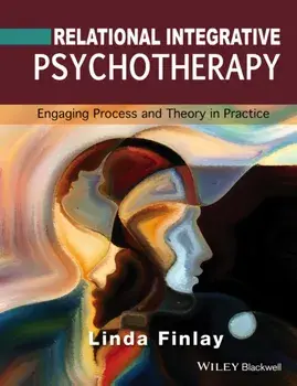 Relational Integrative Psychotherapy. Engaging Process and Theory in Practice, Paperback/Linda Finlay