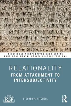 Relationality. From Attachment to Intersubjectivity, Paperback/Stephen A. Mitchell