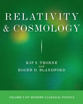 Relativity and Cosmology. Volume 5 of Modern Classical Physics, Paperback/Roger D. Blandford