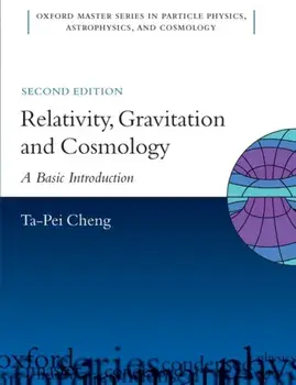 Relativity, Gravitation and Cosmology. A Basic Introduction, Paperback/Ta-Pei Cheng