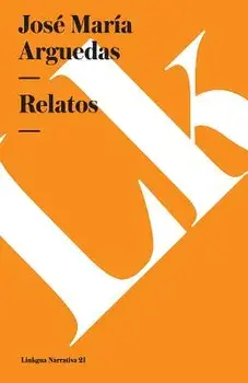 Relatos, Paperback/Jose Maria Arguedas