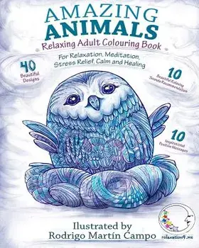 Relaxing Adult Colouring Book: Amazing Animals - For Relaxation, Meditation, Stress Relief, Calm and Healing, Paperback/Relaxation4 Me