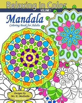Relaxing in Color Mandala: Coloring Book for Adults, Paperback/MS E. Medinilla