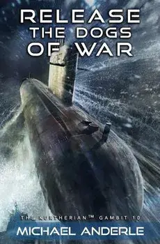 Release the Dogs of War, Paperback/Michael Anderle
