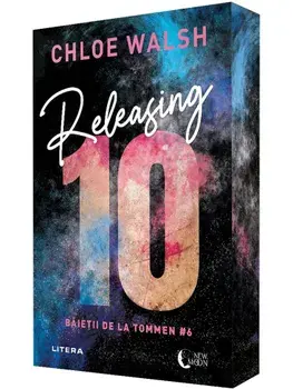 Releasing 10. Seria Baietii de la Tommen. Volumul 6/Chloe Walsh