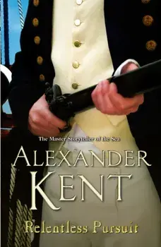 Relentless Pursuit, Paperback/Alexander Kent