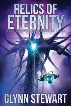 Relics of Eternity, Paperback/Glynn Stewart