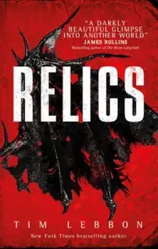 Relics, Paperback/Tim Lebbon