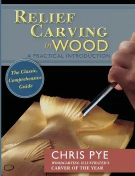 Relief Carving in Wood: A Practical Introduction, Paperback/Chris Pye