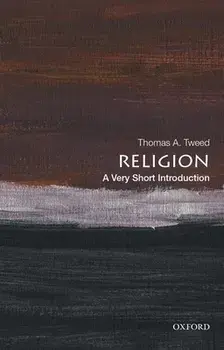 Religion: A Very Short Introduction, Paperback/Thomas A. Tweed