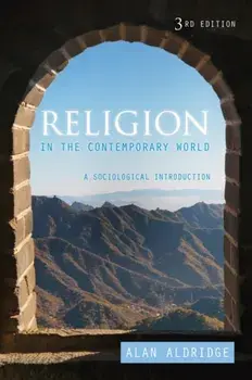 Religion in the Contemporary World. A Sociological Introduction, Paperback/Alan Aldridge