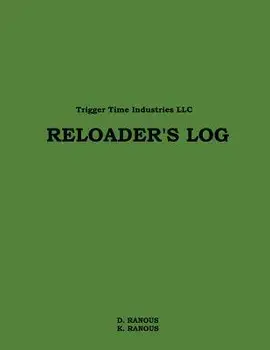 Reloader's Log, Paperback/D. Ranous