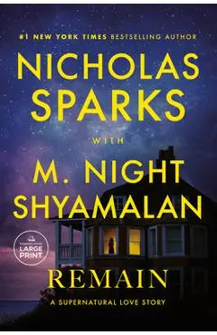 Remain: A Supernatural Love Story - Nicholas Sparks