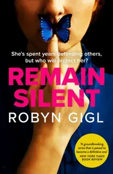 Remain Silent, Paperback/Robyn Gigl