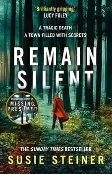 Remain Silent, Paperback/Susie Steiner