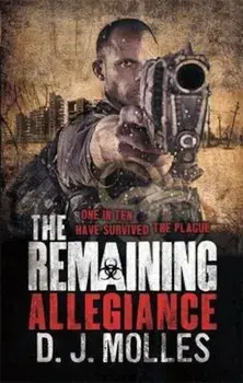 Remaining: Allegiance, Paperback/D J Molles