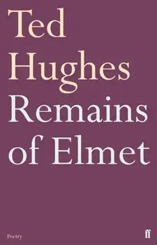 Remains of Elmet, Paperback/Ted Hughes