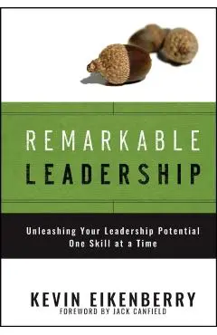 Remarkable Leadership - Kevin Eikenberry
