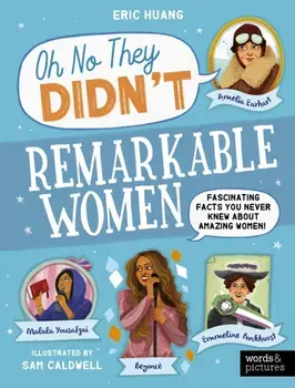 Remarkable Women. Fascinating Facts You Never Knew About Amazing Women!, Paperback/Eric Huang