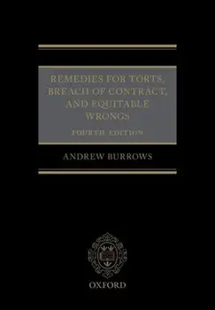 Remedies for Torts, Breach of Contract, and Equitable Wrongs, Paperback/Andrew Burrows QC FBA
