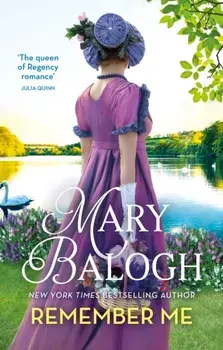 Remember Me. The passionately romantic new second-chance Regency romance in the Ravenswood series, Paperback/Mary Balogh
