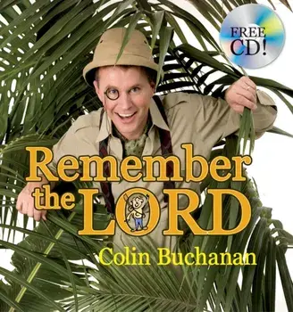 Remember the Lord, Hardback/Colin Buchanan