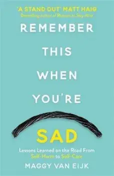 Remember This When You're Sad/Maggie Van Eijk