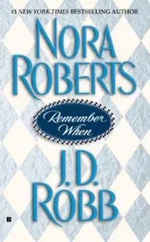 Remember When, Paperback/Nora Roberts