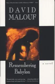 Remembering Babylon, Paperback/David Malouf