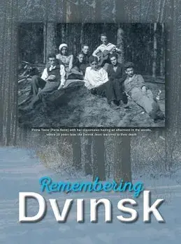 Remembering Dvinsk - Daugavpils, Latvia: Memorial Book of Dvinsk, Hardcover/Yudel Flior
