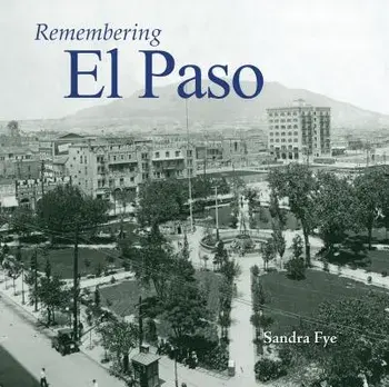 Remembering El Paso/Sandra Fye