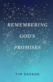 Remembering God's Promises (Pack of 25), Paperback/Tim Savage