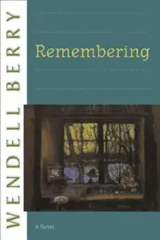 Remembering, Paperback/Wendell Berry