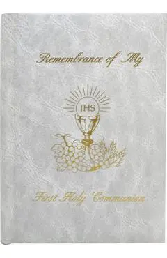 Remembrance of My First Holy Communion-Girl-White Edges: Marian Children's Mass Book - Mary Theola