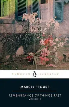 Remembrance of Things Past: Volume 1, Paperback/Marcel Proust
