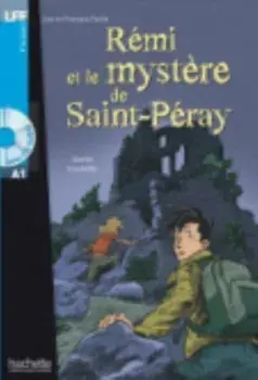 Remi et le mystere de St-Peray + online audio. LFF A1, Paperback/Annie Coutelle