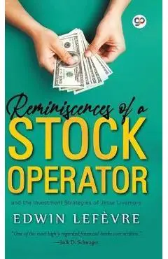 Reminiscences of a Stock Operator - Edwin Lefevre