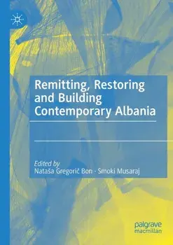Remitting, Restoring and Building Contemporary Albania. 1st ed. 2021, Paperback/***
