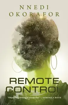 Remote Control, Hardcover/Nnedi Okorafor