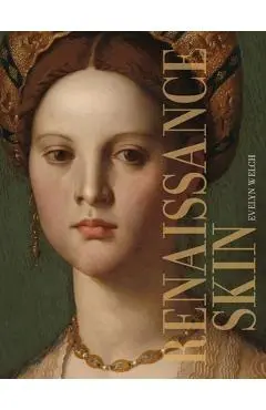 Renaissance Skin - Evelyn Welch