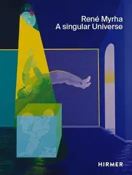Rene Myrha (Multi-lingual edition). A Singular Universe, Hardback/***