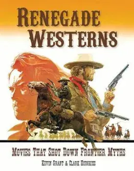Renegade Westerns, Paperback/Clark Hodgkiss